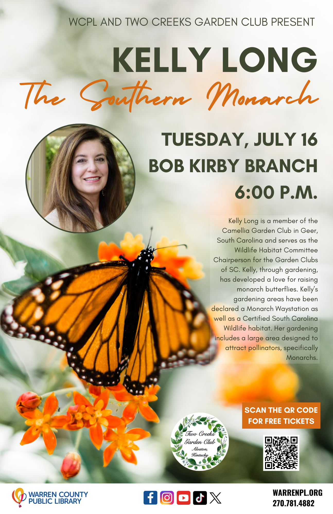 "The Southern Monarch - Kelly Long"    Sponsored by Two Creeks Garden Club and Warren County Public Library