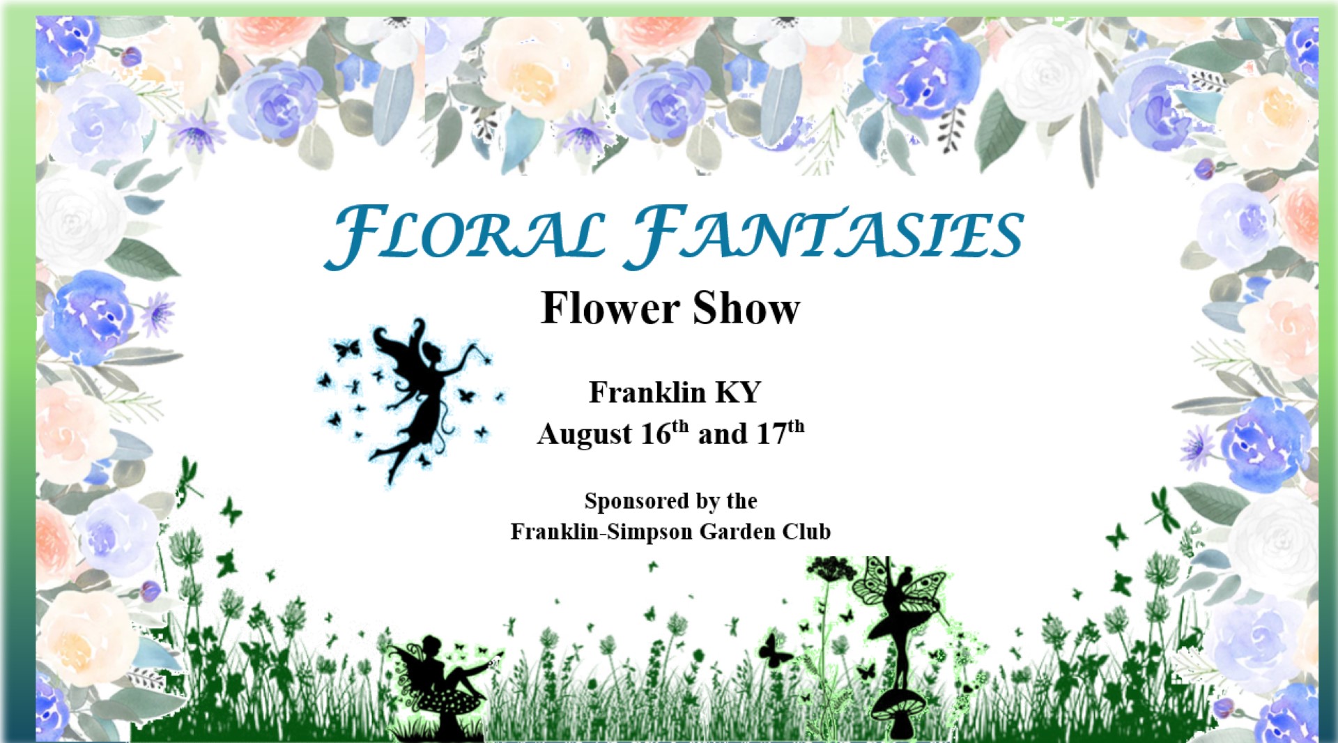 Floral Fantasies Flower Show
